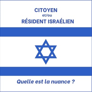 CITOYEN etou RESIDENT ISRAELIEN 